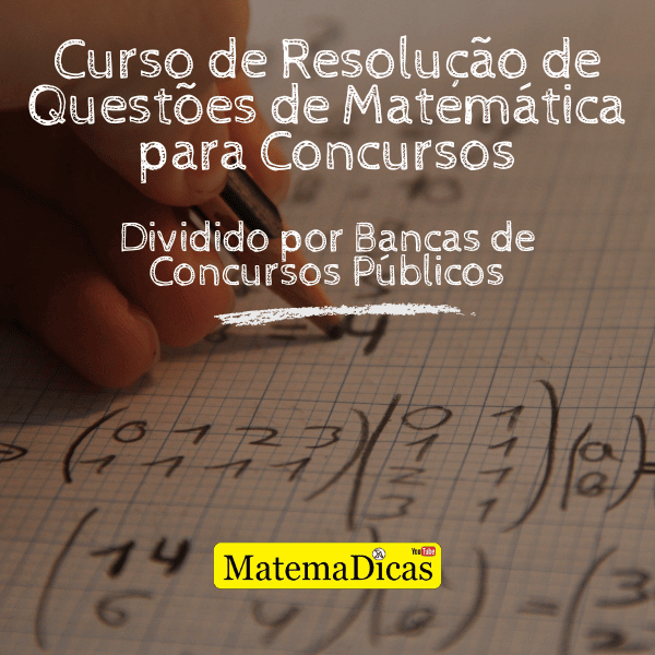 Curso de Resolução de Questões de Matemática para Concursos
